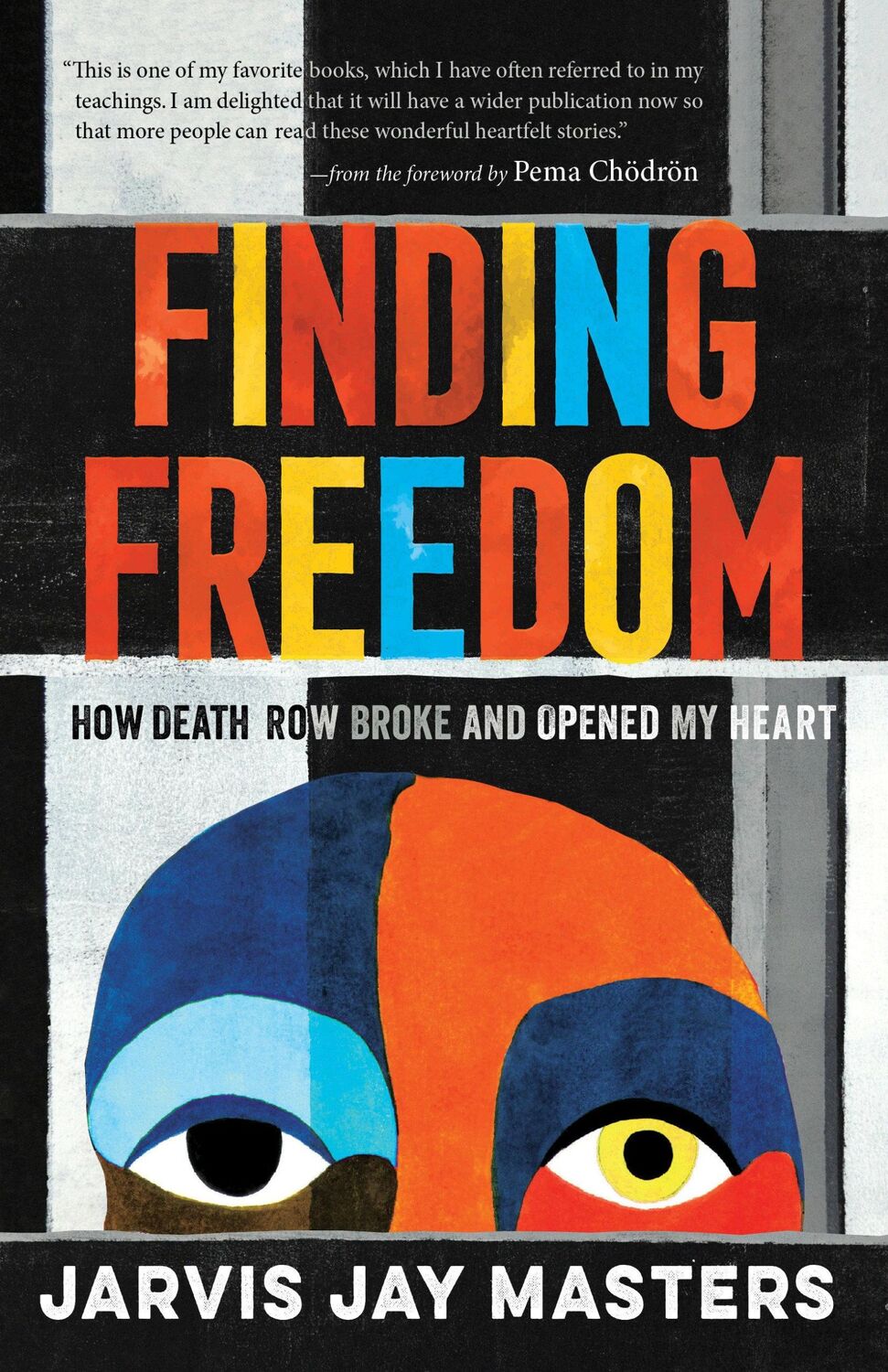 Cover: 9781611809114 | Finding Freedom | How Death Row Broke and Opened My Heart | Masters