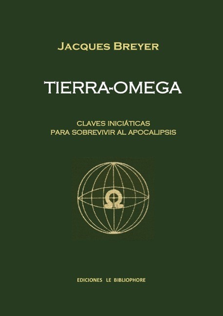 Cover: 9791093717036 | Tierra-Omega | claves iniciaticas para sobrevivir al Apocalipsis