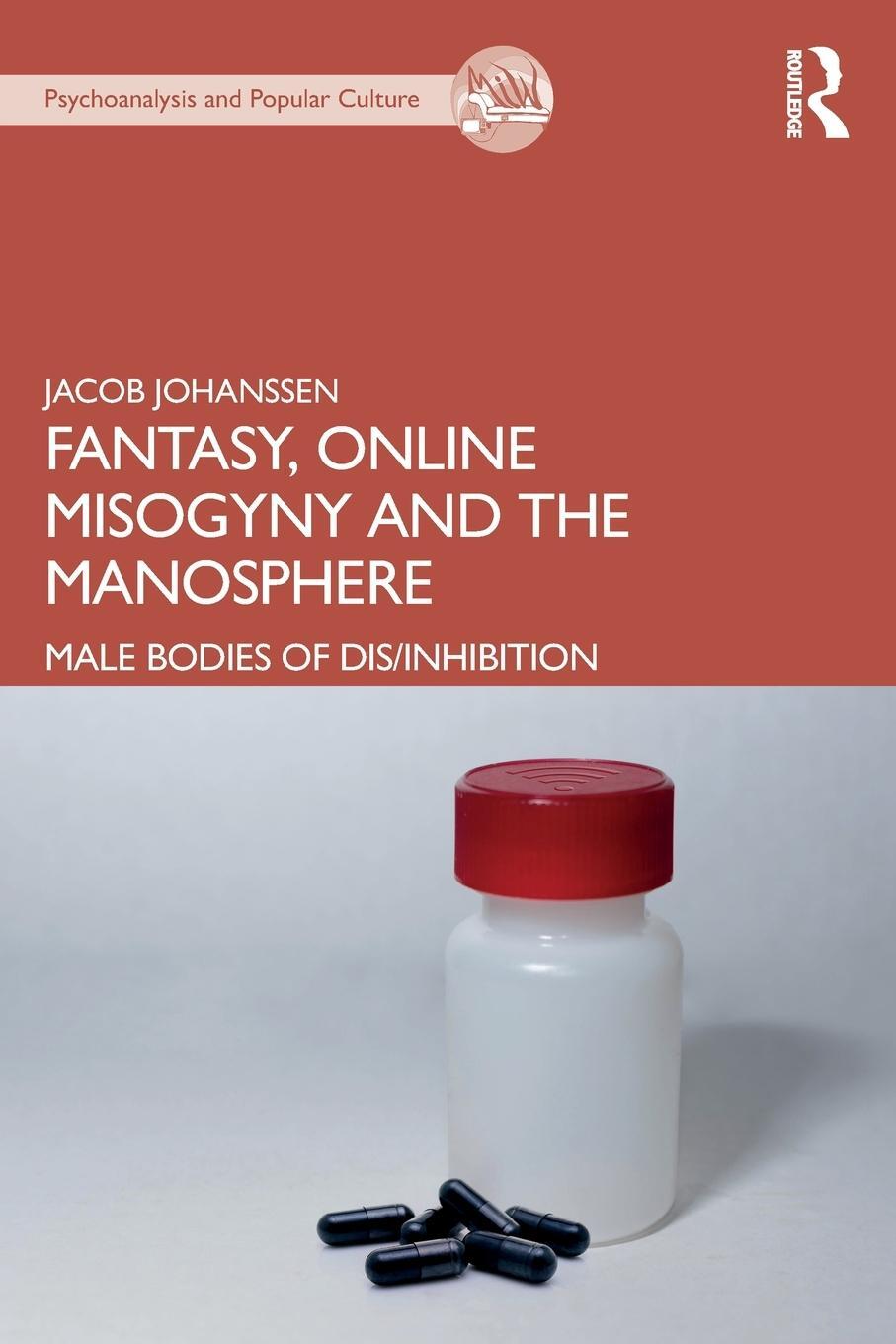 Cover: 9780367468651 | Fantasy, Online Misogyny and the Manosphere | Jacob Johanssen | Buch