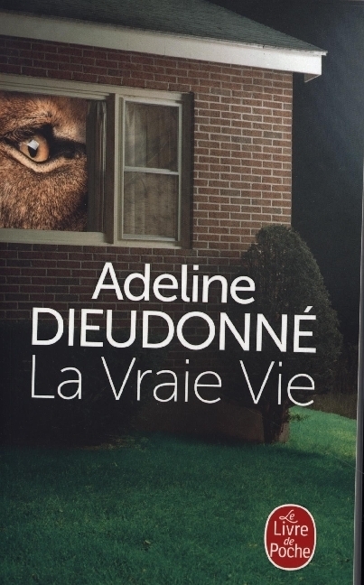 Cover: 9782253100782 | La vraie vie | Roman | Adeline Dieudonné | Taschenbuch | 214 S. | 2020