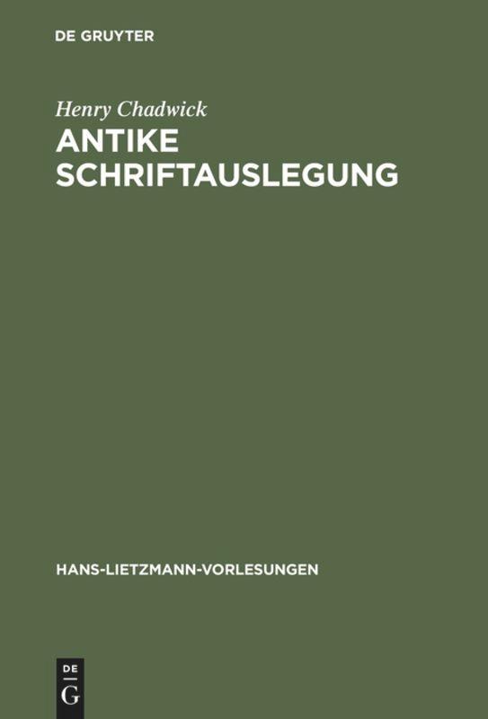 Cover: 9783110161687 | Antike Schriftauslegung | Henry Chadwick | Buch | ISSN | XIX | Deutsch