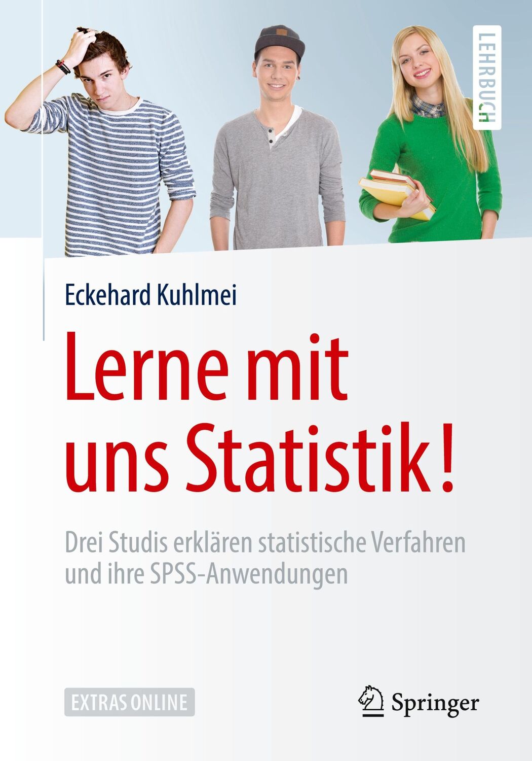 Cover: 9783662560815 | Lerne mit uns Statistik! | Eckehard Kuhlmei | Taschenbuch | Paperback