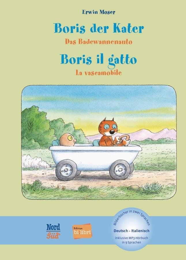 Cover: 9783190496204 | Boris der Kater - Das Badewannenauto. Deutsch-Italienisch | Moser