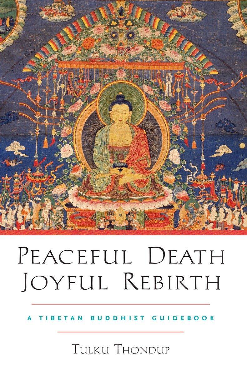 Cover: 9781590303856 | Peaceful Death, Joyful Rebirth | A Tibetan Buddhist Guidebook | Buch