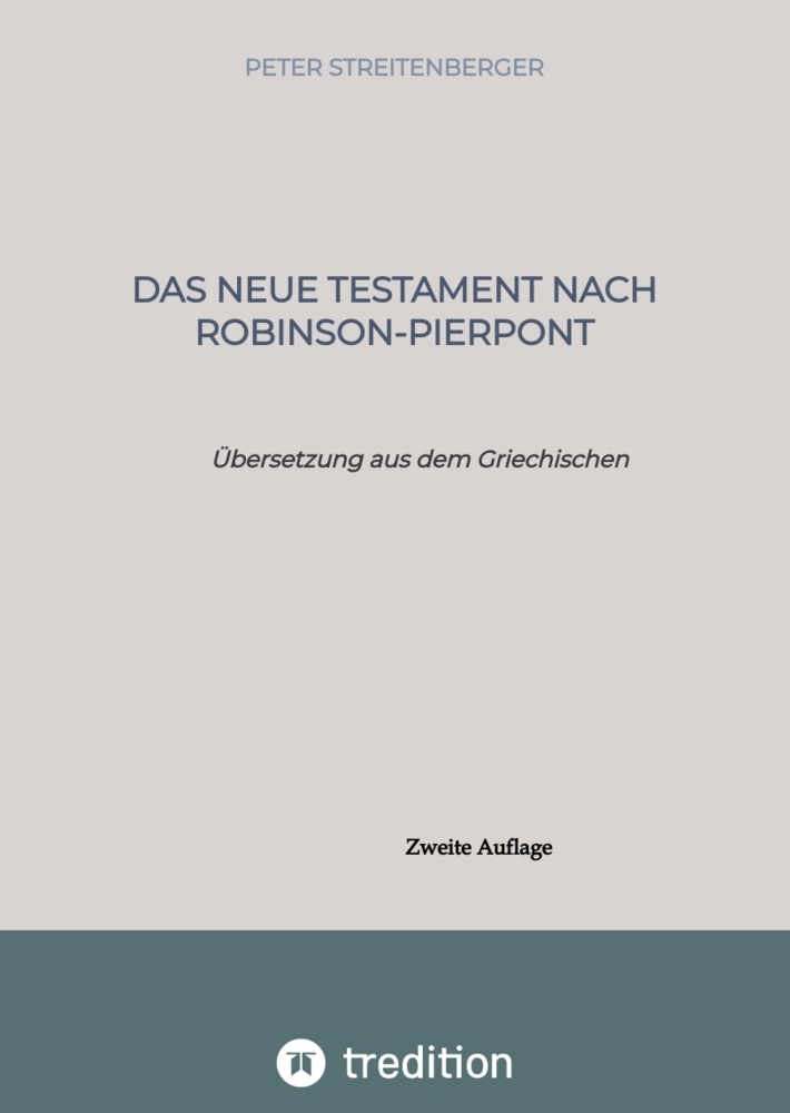 Cover: 9783384028334 | Das Neue Testament nach Robinson-Pierpont | Peter Streitenberger