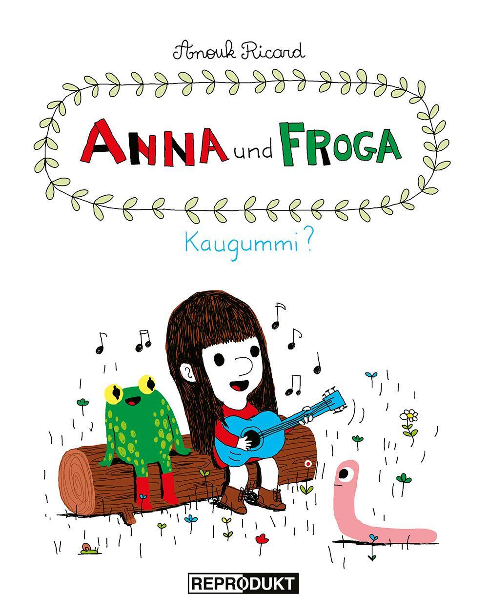 Cover: 9783956400582 | Anna und Froga - Kaugummi? | Anouk Ricard | Buch | 40 S. | Deutsch