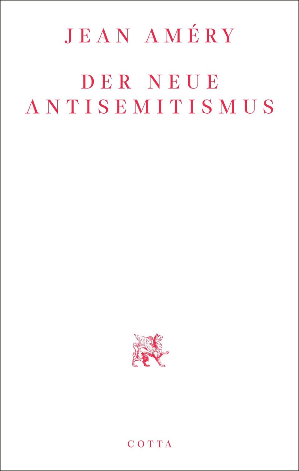 Cover: 9783768198288 | Der neue Antisemitismus | Jean Améry | Taschenbuch | 128 S. | Deutsch