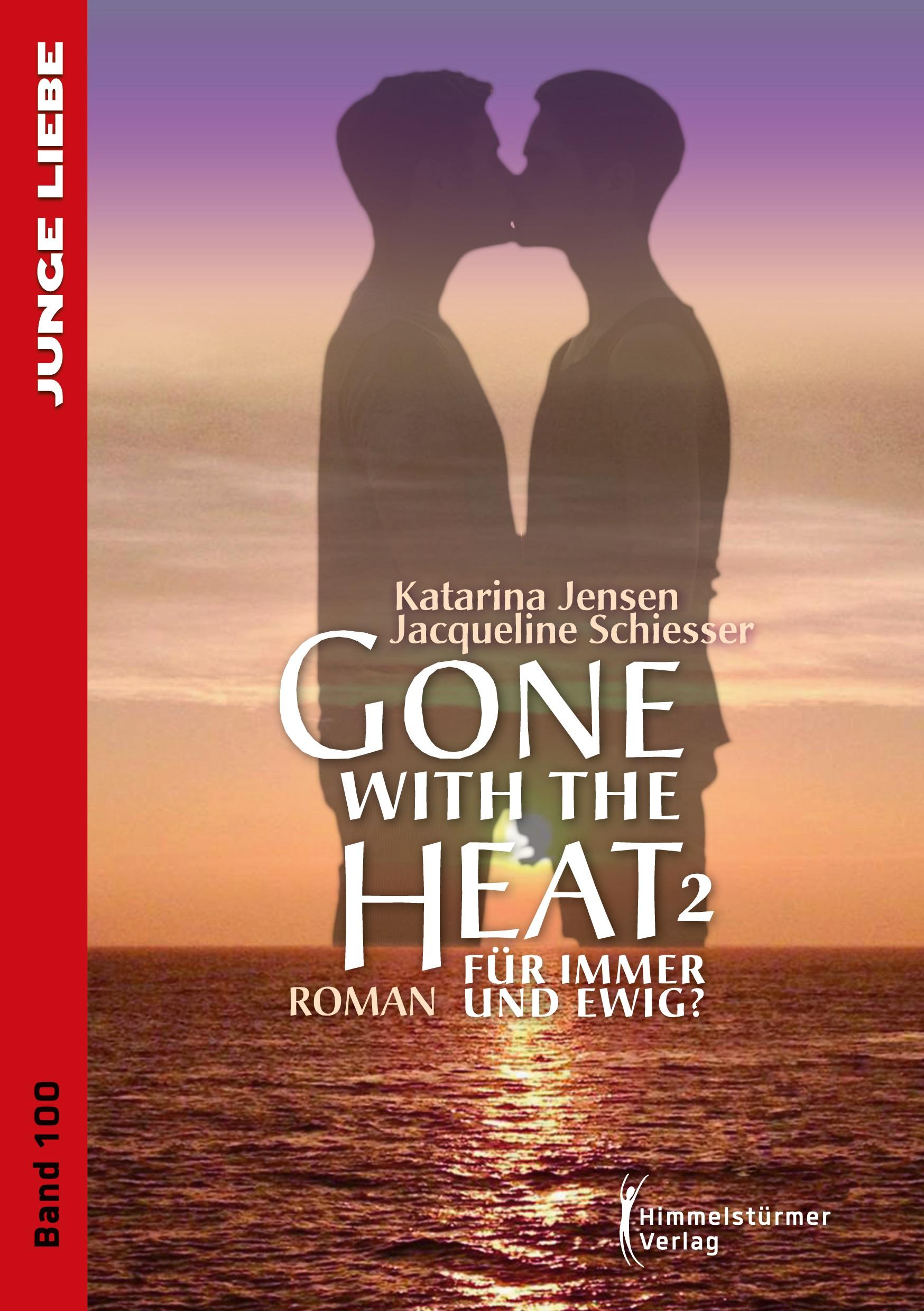 Cover: 9783863618377 | Gone with the Heat 2 | Für immer und ewig ? | Katarina Jensen (u. a.)