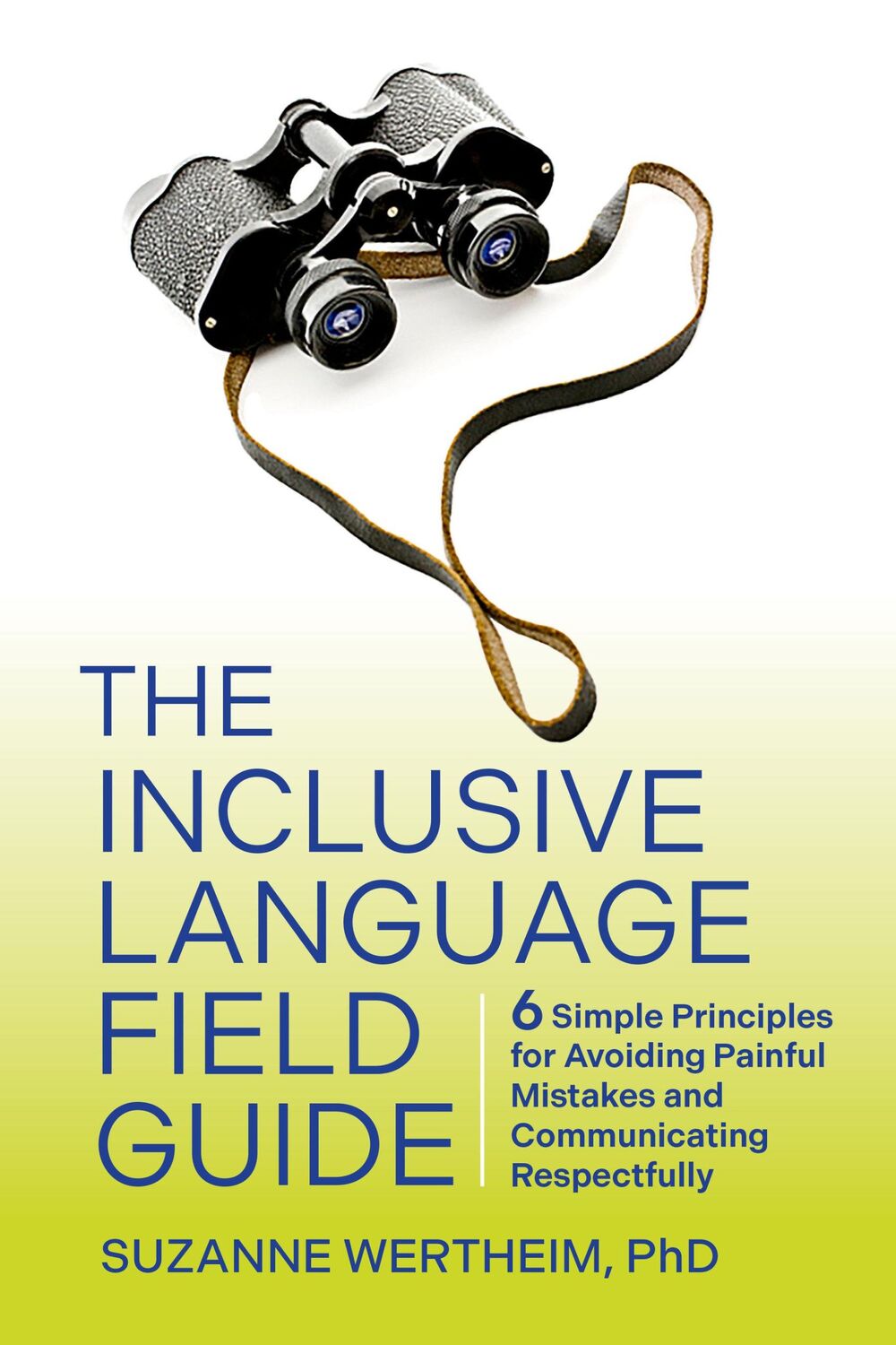 Cover: 9781523004249 | The Inclusive Language Field Guide | Suzanne Wertheim | Taschenbuch