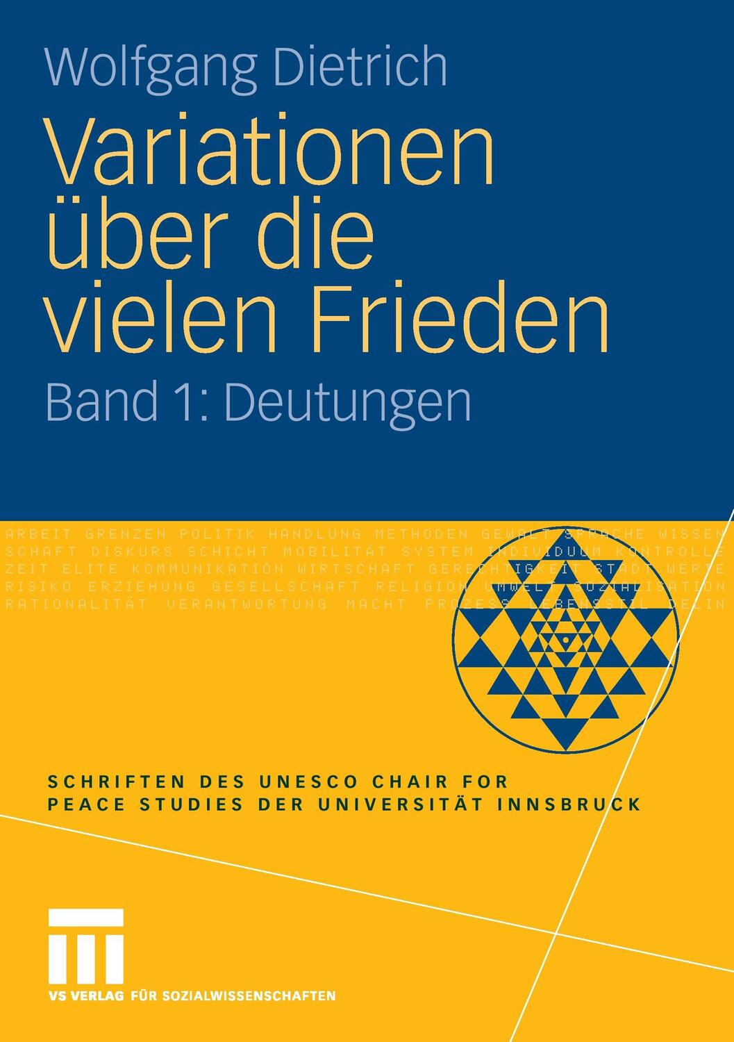 Cover: 9783531162539 | Variationen über die vielen Frieden | Band 1: Deutungen | Dietrich