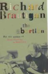 Cover: 9780099437581 | The Abortion | Richard Brautigan | Taschenbuch | Englisch | 2002