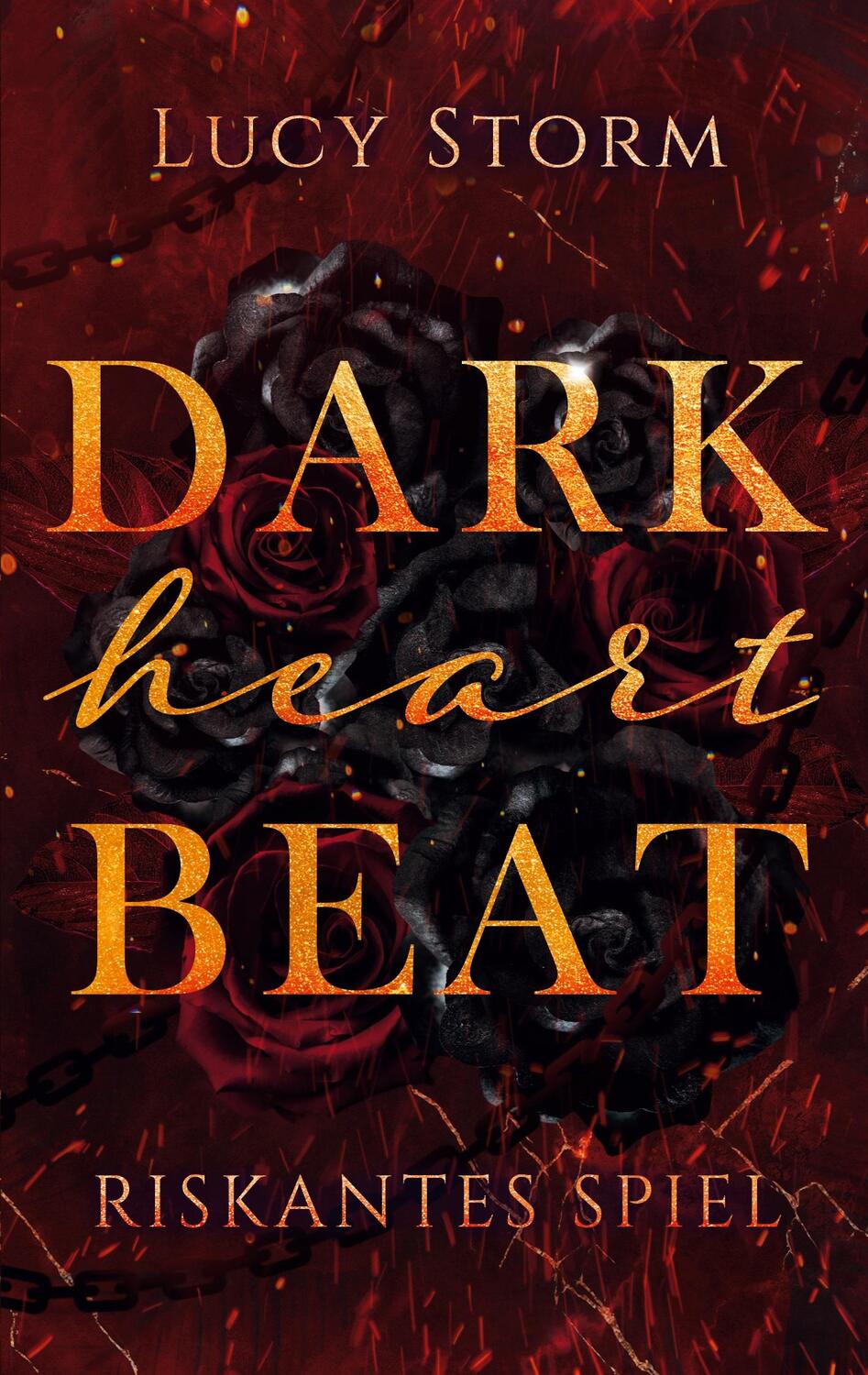 Cover: 9783758312649 | Dark Heartbeat | Riskantes Spiel | Lucy Storm | Taschenbuch | 324 S.