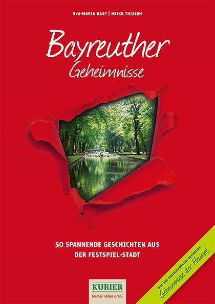 Cover: 9783946581628 | Bayreuther Geheimnisse | Eva-Maria Bast (u. a.) | Buch | 192 S. | 2018