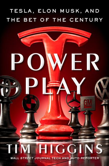 Cover: 9780385545457 | Power Play | Tesla, Elon Musk, and the Bet of the Century | Higgins