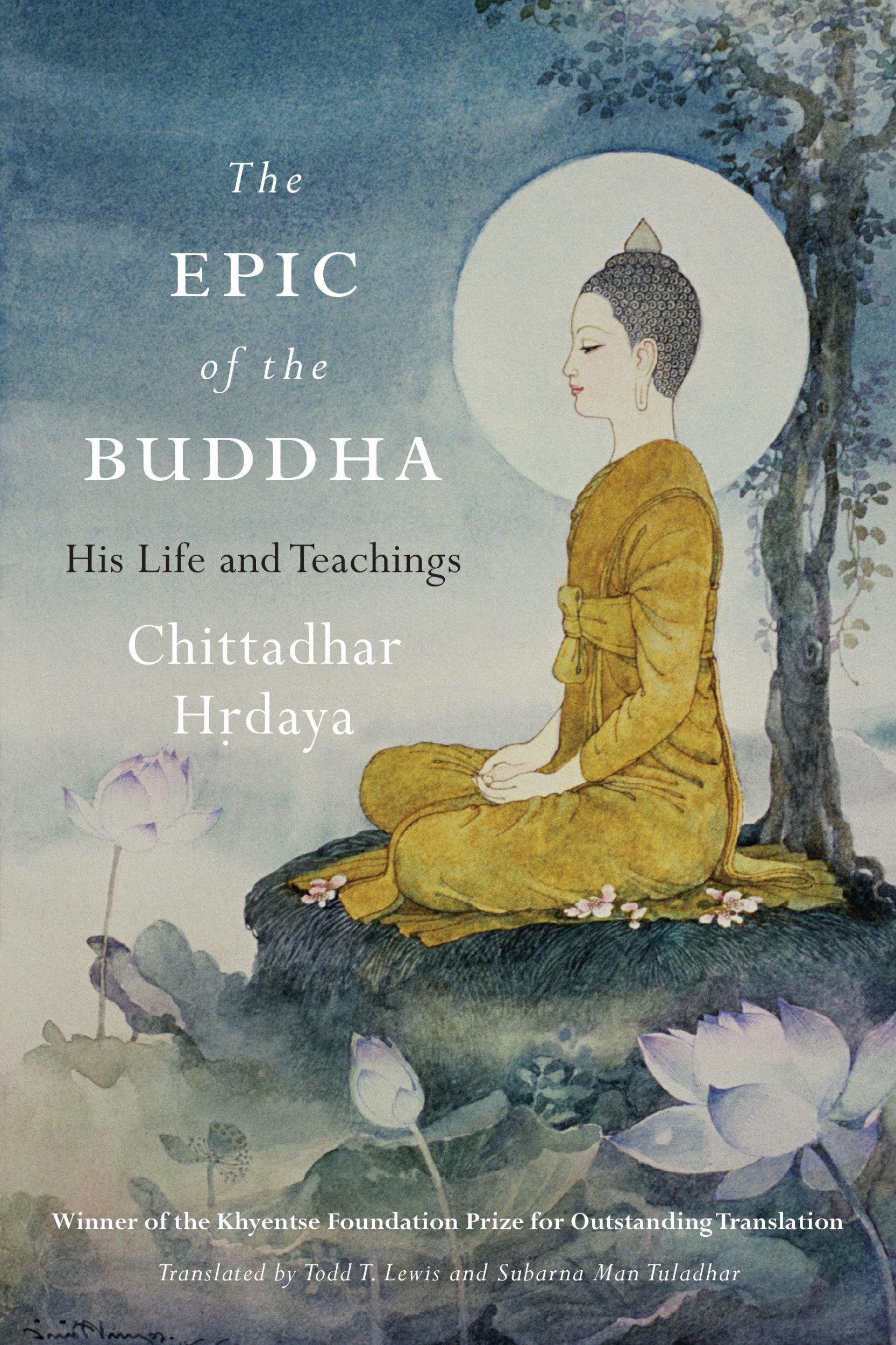 Cover: 9781611806199 | The Epic of the Buddha: His Life and Teachings | Chittadhar Hrdaya