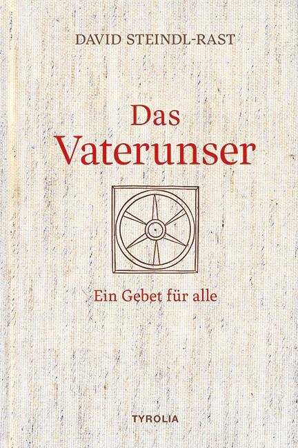 Cover: 9783702240608 | Das Vaterunser | David Steindl-Rast | Buch | 128 S. | Deutsch | 2022