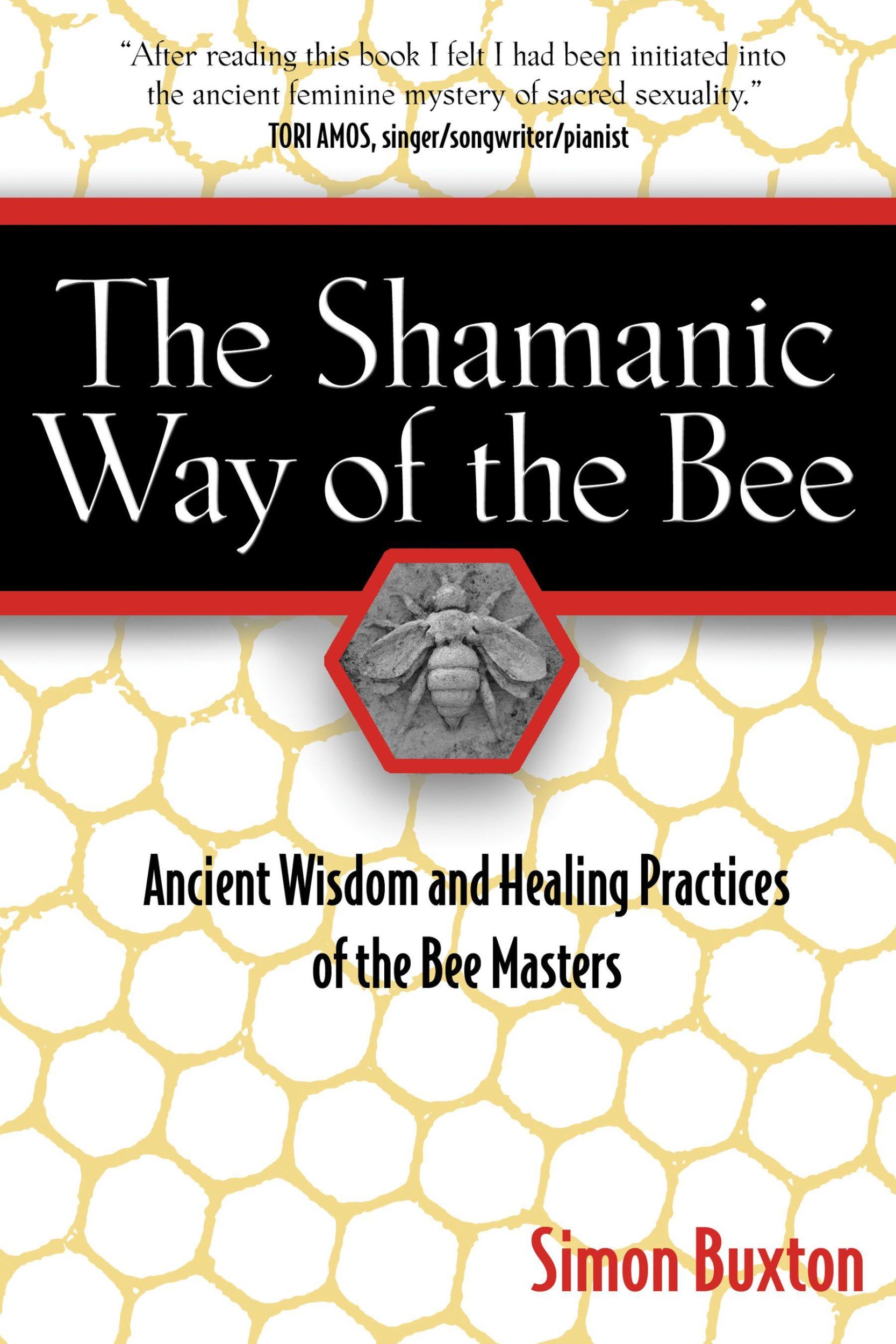 Cover: 9781594771194 | The Shamanic Way of the Bee | Simon Buxton | Taschenbuch | Englisch