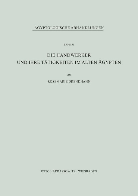 Cover: 9783447017459 | Die Handwerker und ihre Tätigkeiten im Alten Ägypten | Drenkhahn