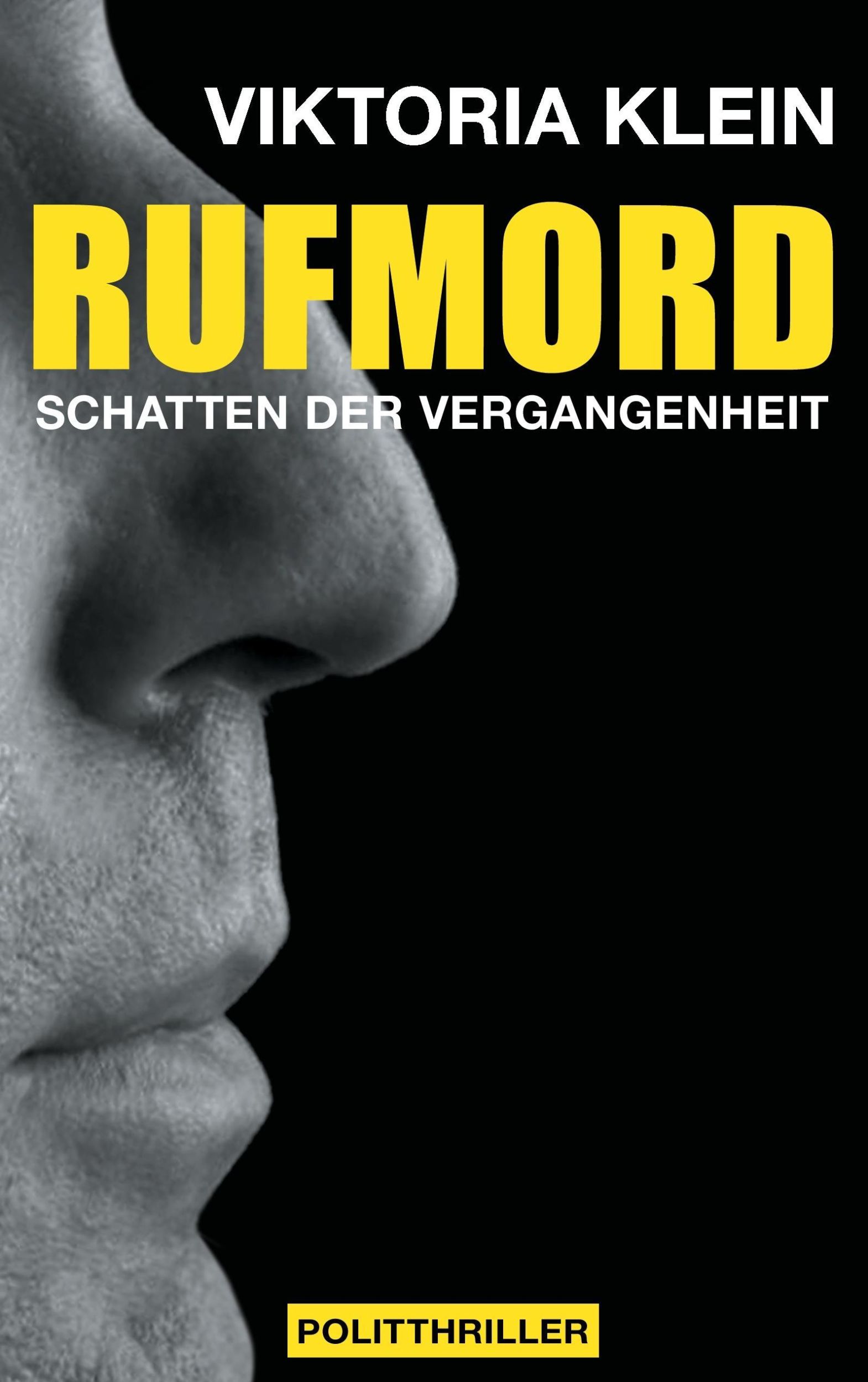 Cover: 9783739243962 | Rufmord | Schatten der Vergangenheit | Viktoria Klein | Taschenbuch