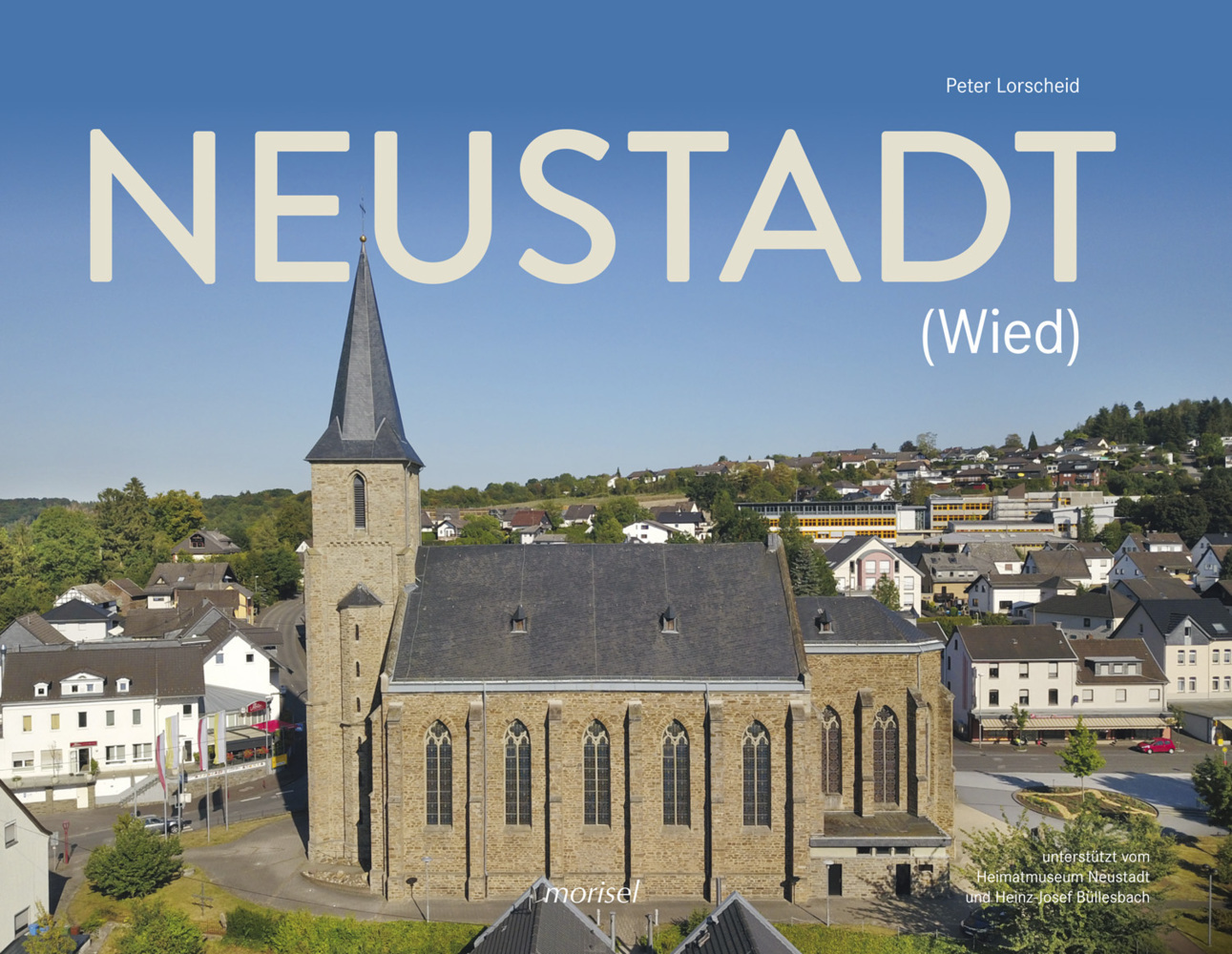 Cover: 9783943915440 | Neustadt (Wied) | Peter Lorscheid | Buch | 2020 | Morisel