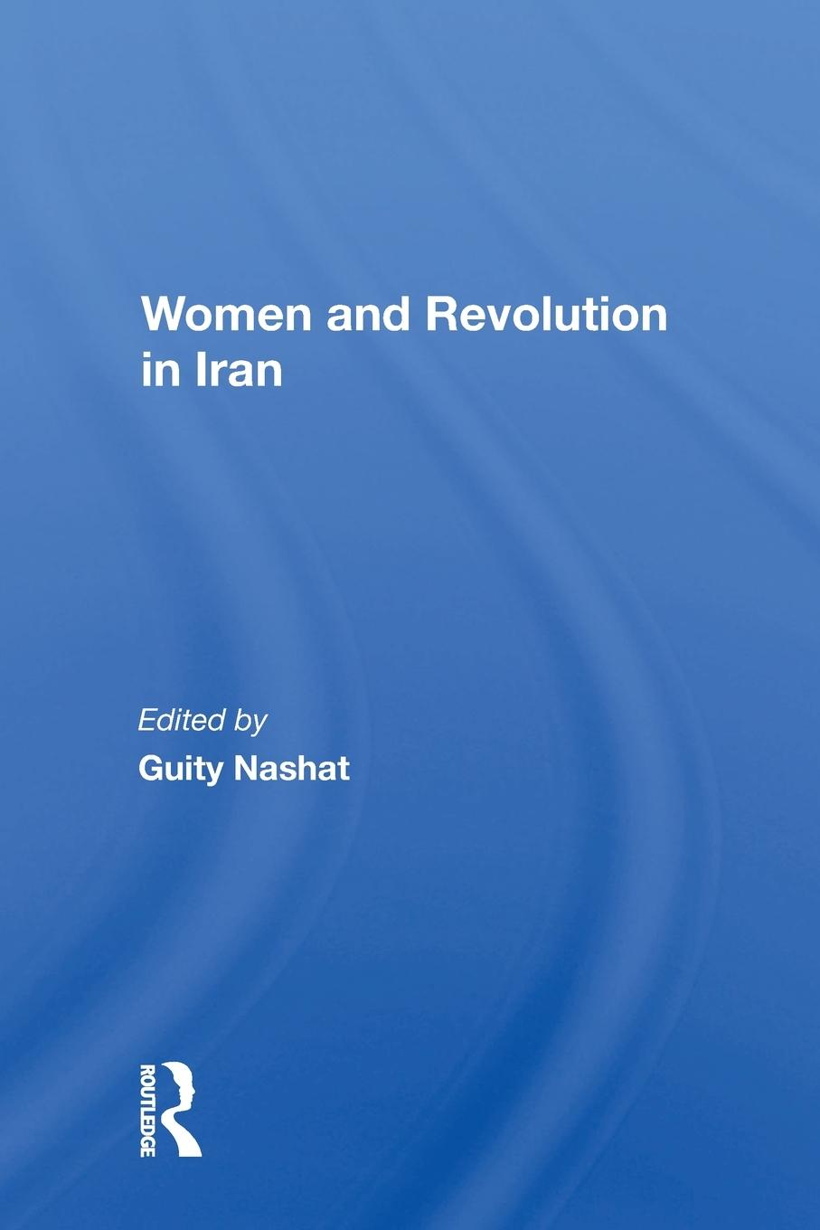 Cover: 9780367217365 | Women And Revolution In Iran | Guity Nashat | Taschenbuch | Paperback