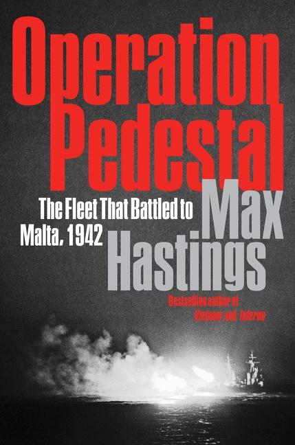 Cover: 9780062980151 | Operation Pedestal | The Fleet That Battled to Malta, 1942 | Hastings