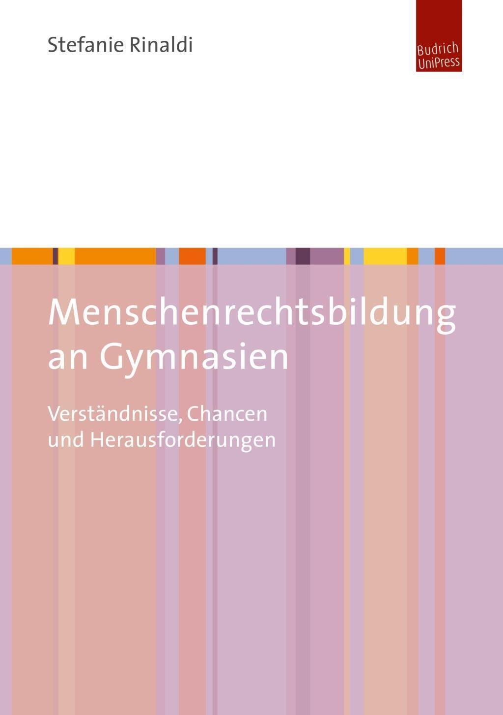 Cover: 9783863887872 | Menschenrechtsbildung an Gymnasien | Stefanie Rinaldi | Taschenbuch