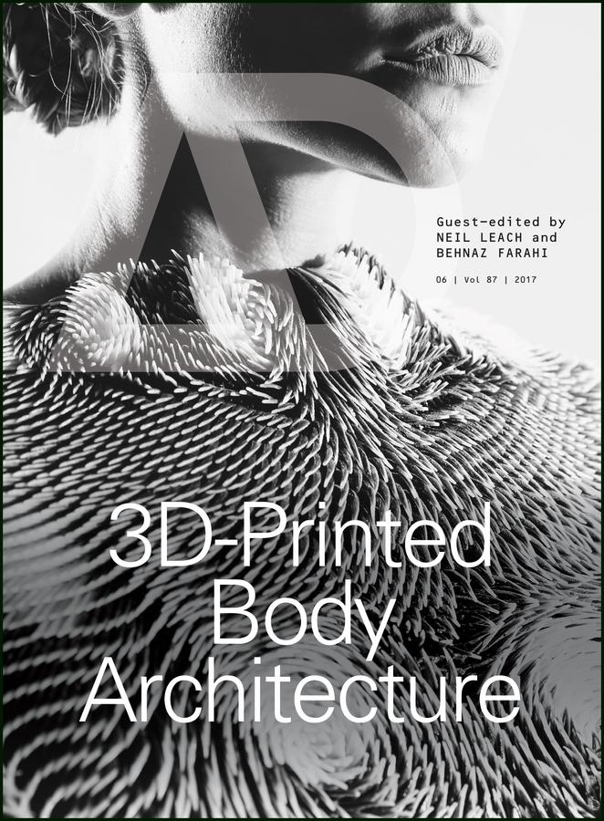 Cover: 9781119340188 | 3d-Printed Body Architecture | Neil Leach (u. a.) | Taschenbuch | 2017