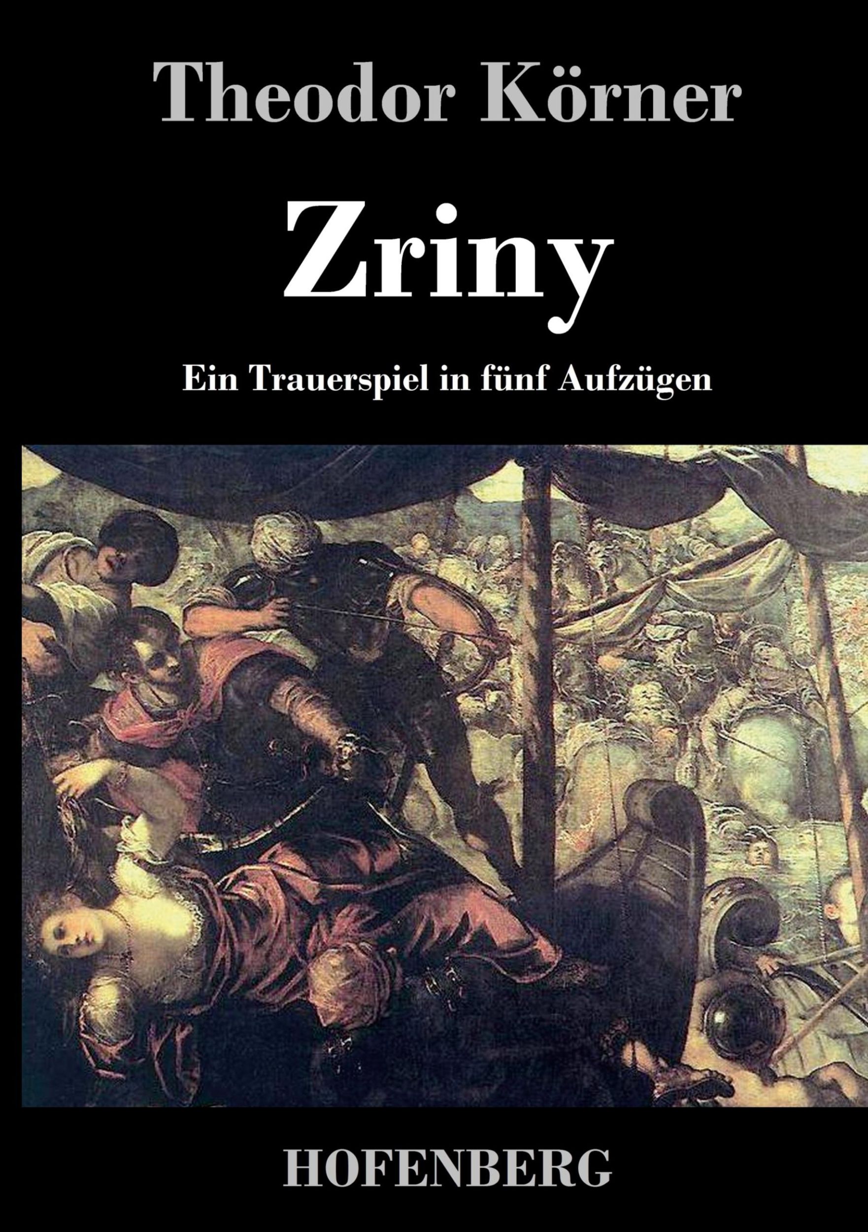 Cover: 9783843047869 | Zriny | Ein Trauerspiel in fünf Aufzügen | Theodor Körner | Buch