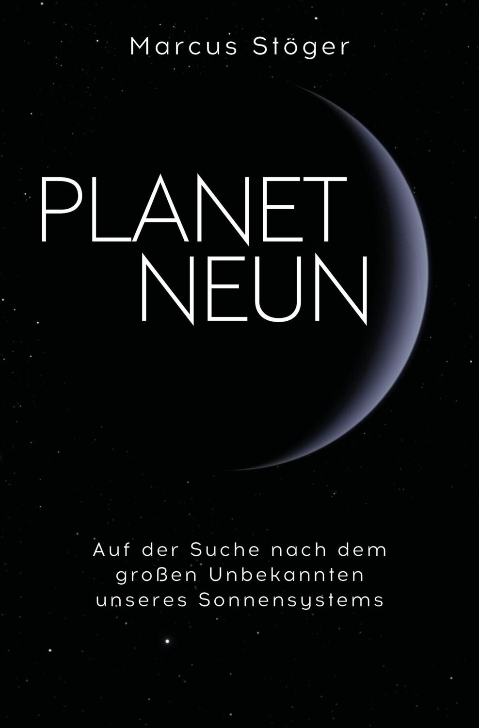 Cover: 9783959723114 | Planet Neun | Marcus Stöger | Taschenbuch | 240 S. | Deutsch | 2020