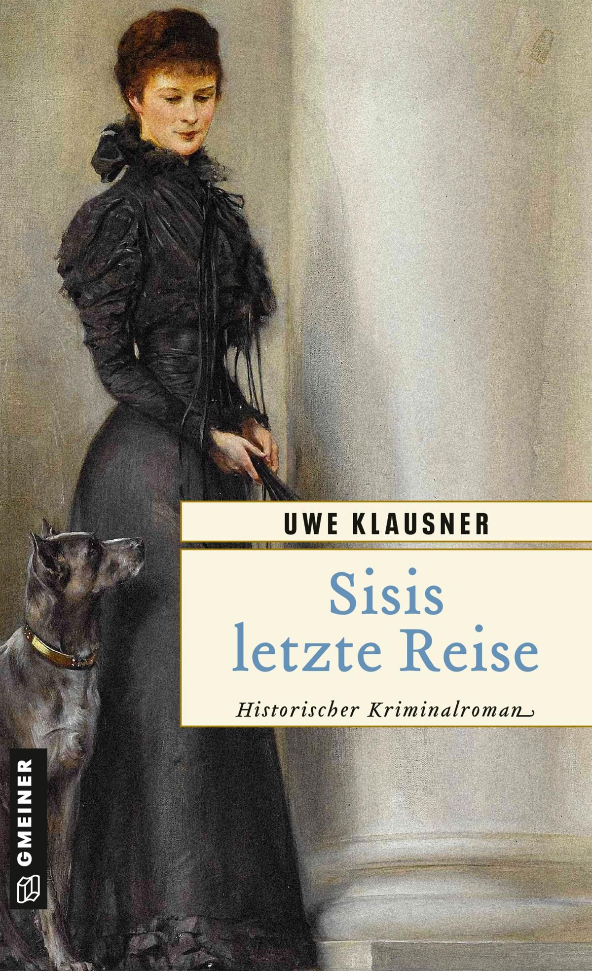 Cover: 9783839222614 | Sisis letzte Reise | Uwe Klausner | Taschenbuch | 344 S. | Deutsch