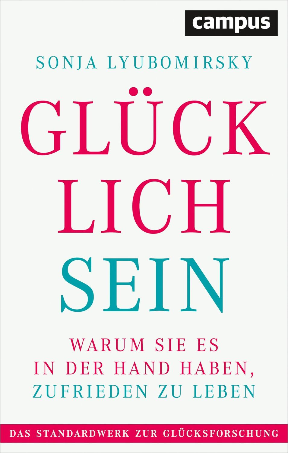 Cover: 9783593508764 | Glücklich sein | Warum Sie es in der Hand haben, zufrieden zu leben