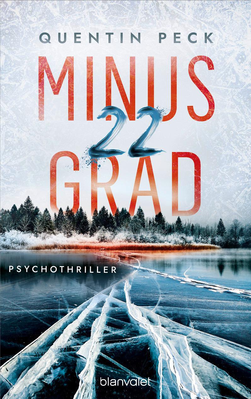 Cover: 9783734112621 | Minus 22 Grad | Psychothriller | Quentin Peck | Taschenbuch | 368 S.