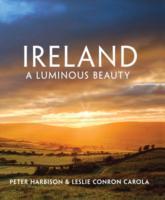 Cover: 9781848892316 | Ireland - A Luminous Beauty | Leslie Conron Carola (u. a.) | Buch