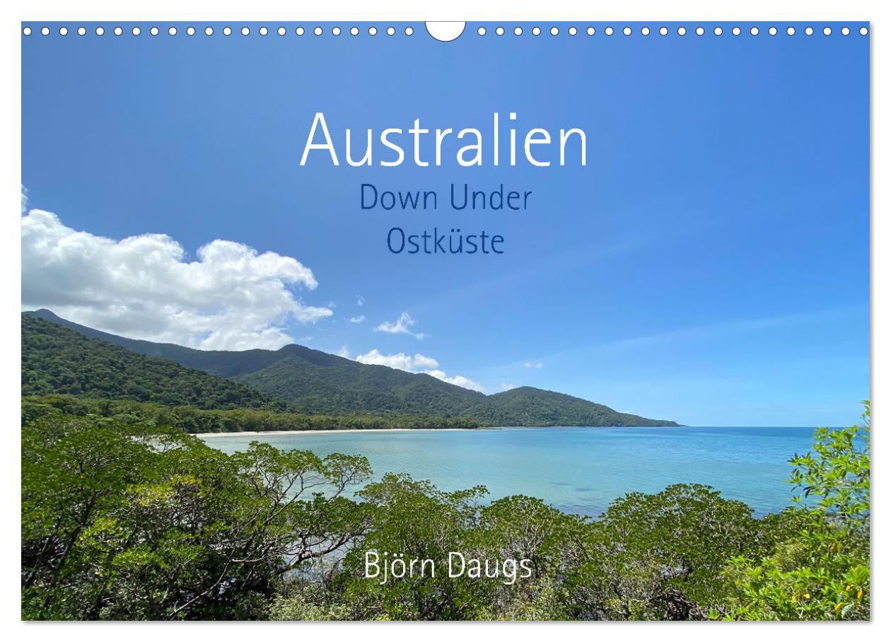 Cover: 9783435094646 | Australien - Down Under - Ostküste (Wandkalender 2025 DIN A3 quer),...