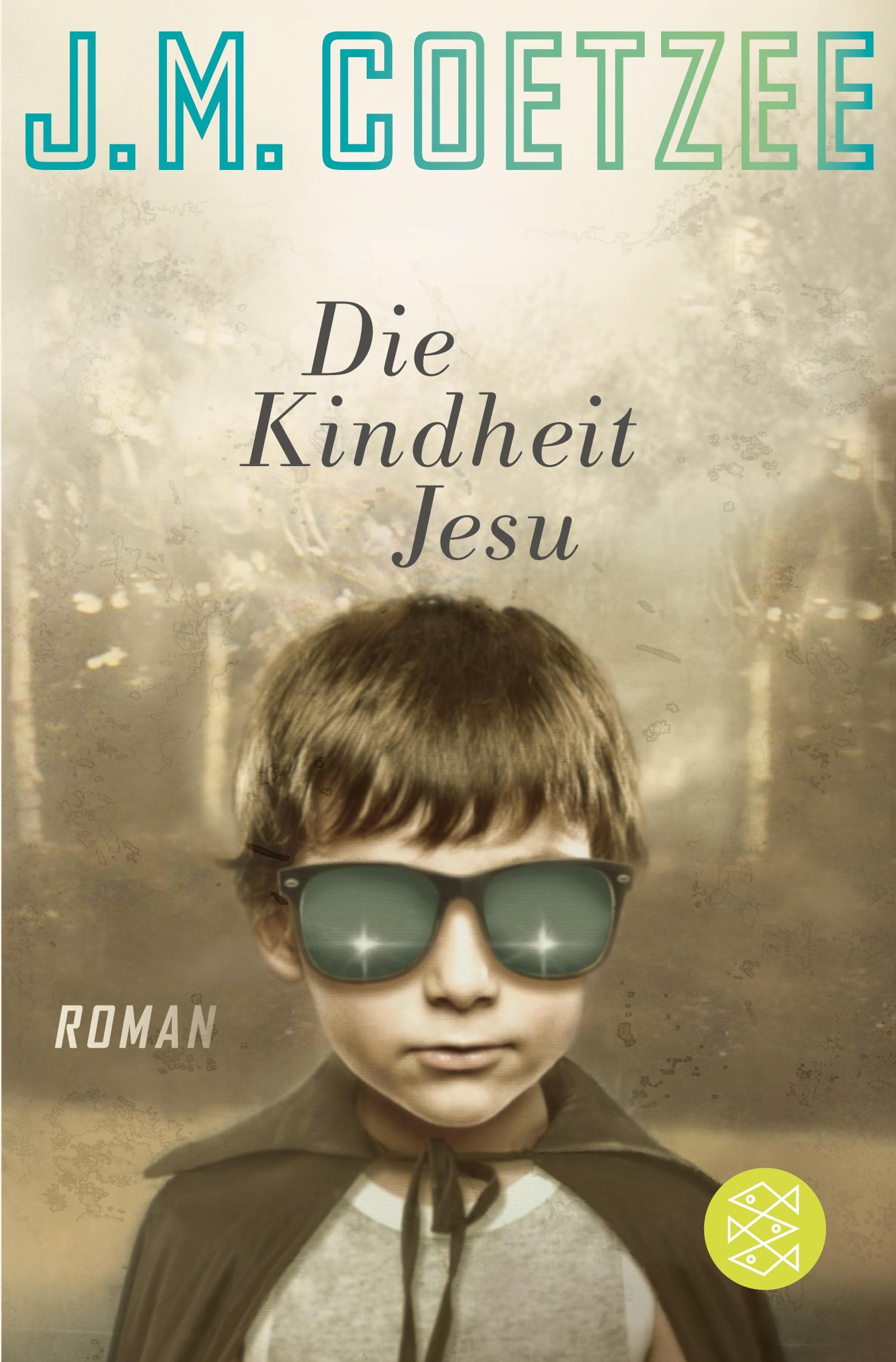 Cover: 9783596198283 | Die Kindheit Jesu | Roman | J. M. Coetzee | Taschenbuch | 352 S.