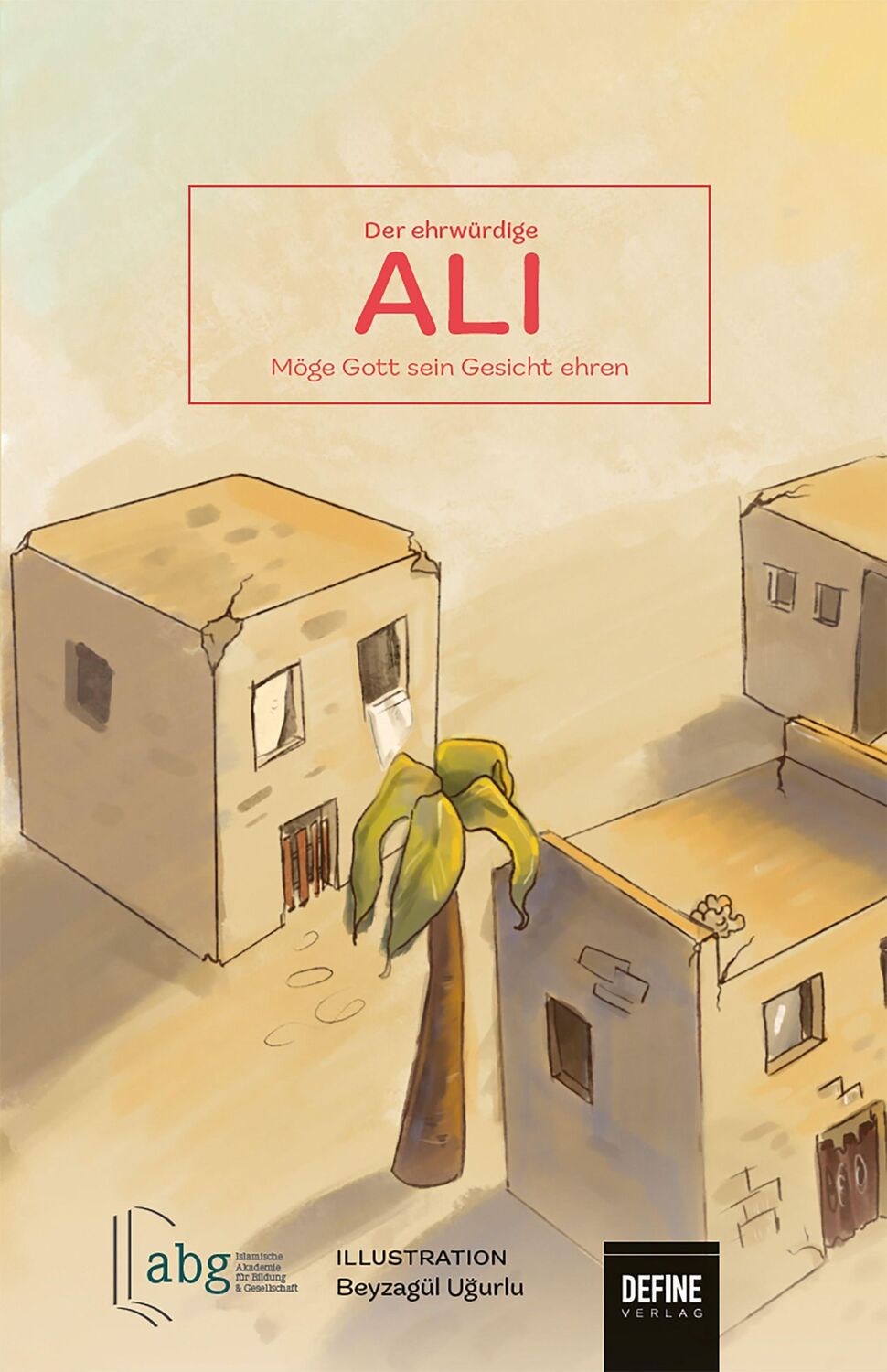 Cover: 9783946871590 | Der Ehrwürdige Ali | ABG e.V. | Buch | Deutsch | 2022 | Define Verlag