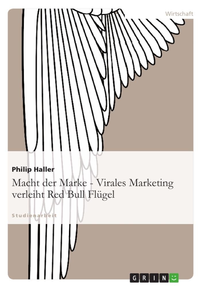 Cover: 9783640891030 | Macht der Marke - Virales Marketing verleiht Red Bull Flügel | Buch