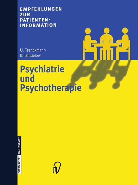 Cover: 9783642477812 | Psychiatrie und Psychotherapie | B. Bandelow (u. a.) | Taschenbuch