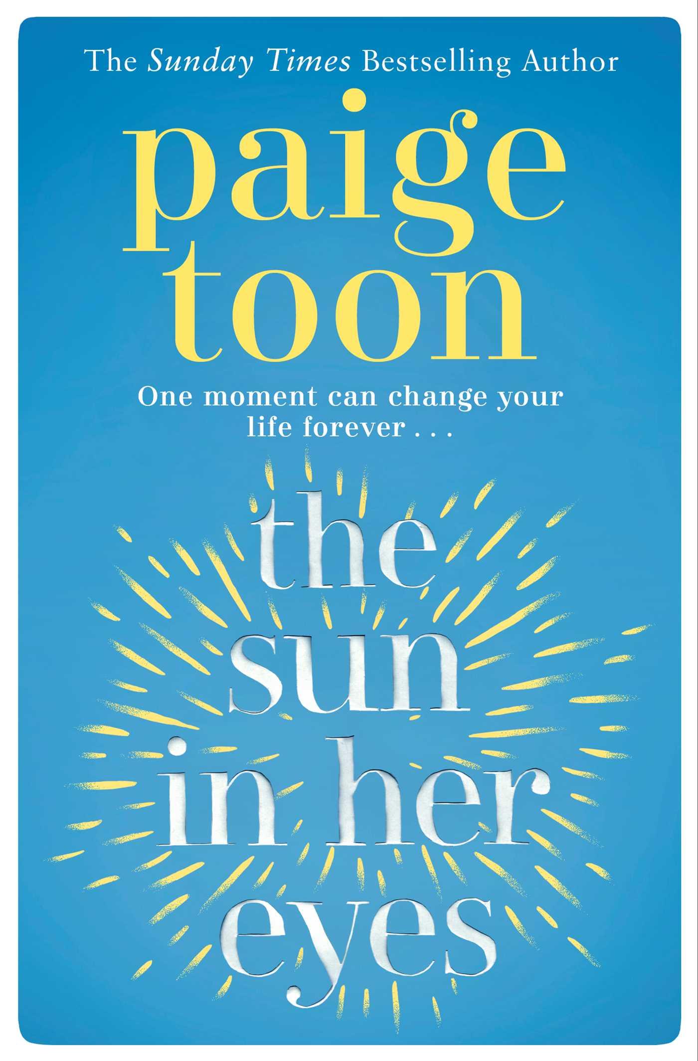 Cover: 9781471185410 | The Sun in Her Eyes | Paige Toon | Taschenbuch | 400 S. | Englisch