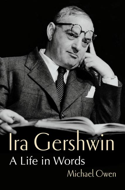 Cover: 9781324091813 | Ira Gershwin | A Life in Words | Michael Owen | Buch | Englisch | 2024