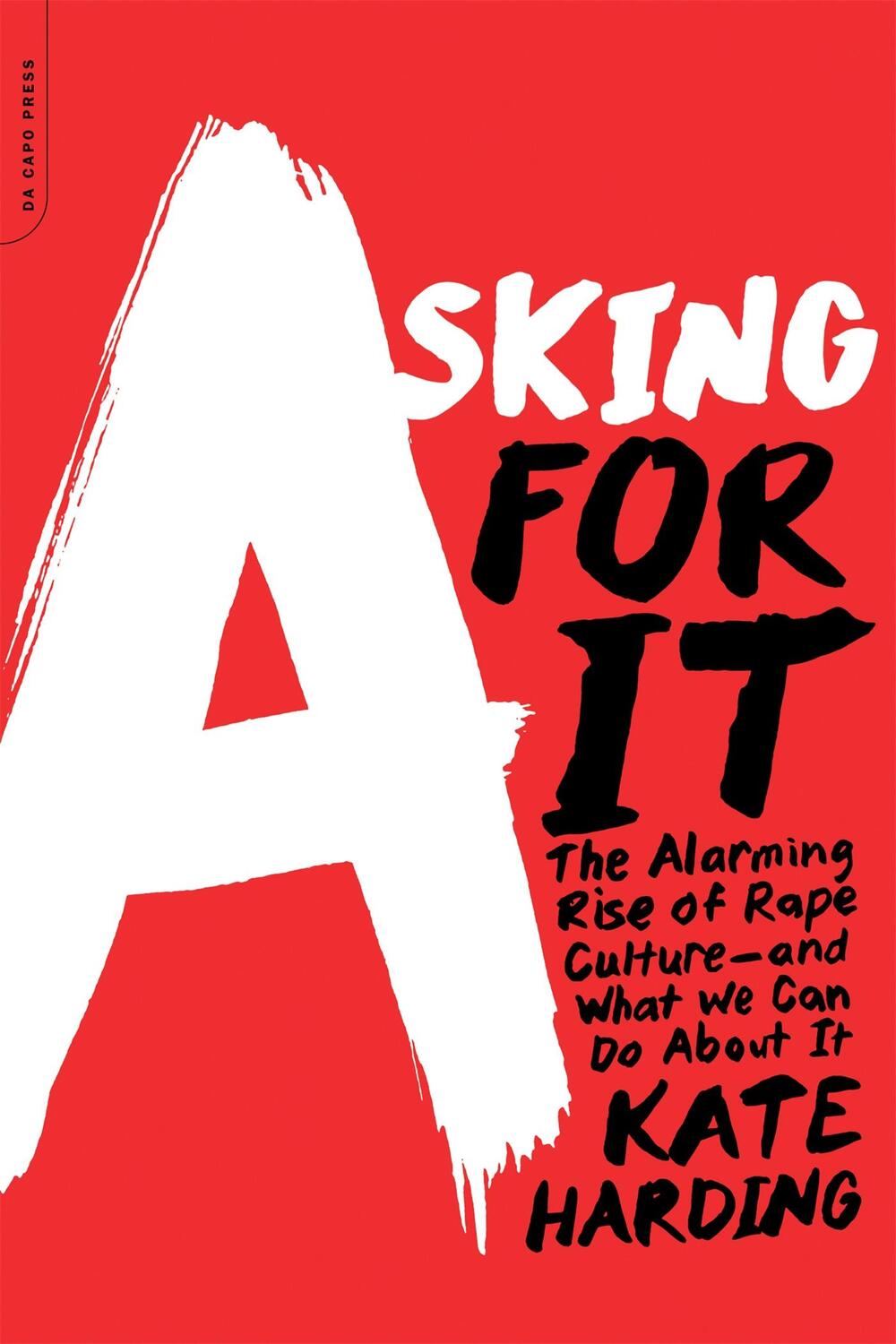 Cover: 9780738217024 | Asking for It | Kate Harding | Taschenbuch | Kartoniert / Broschiert