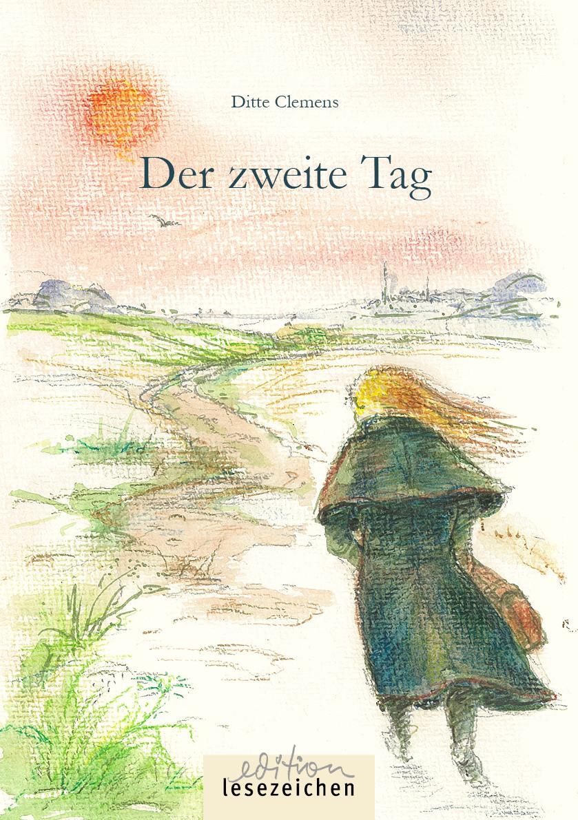 Cover: 9783948995218 | Der zweite Tag | Ditte Clemens | Taschenbuch | 256 S. | Deutsch | 2023