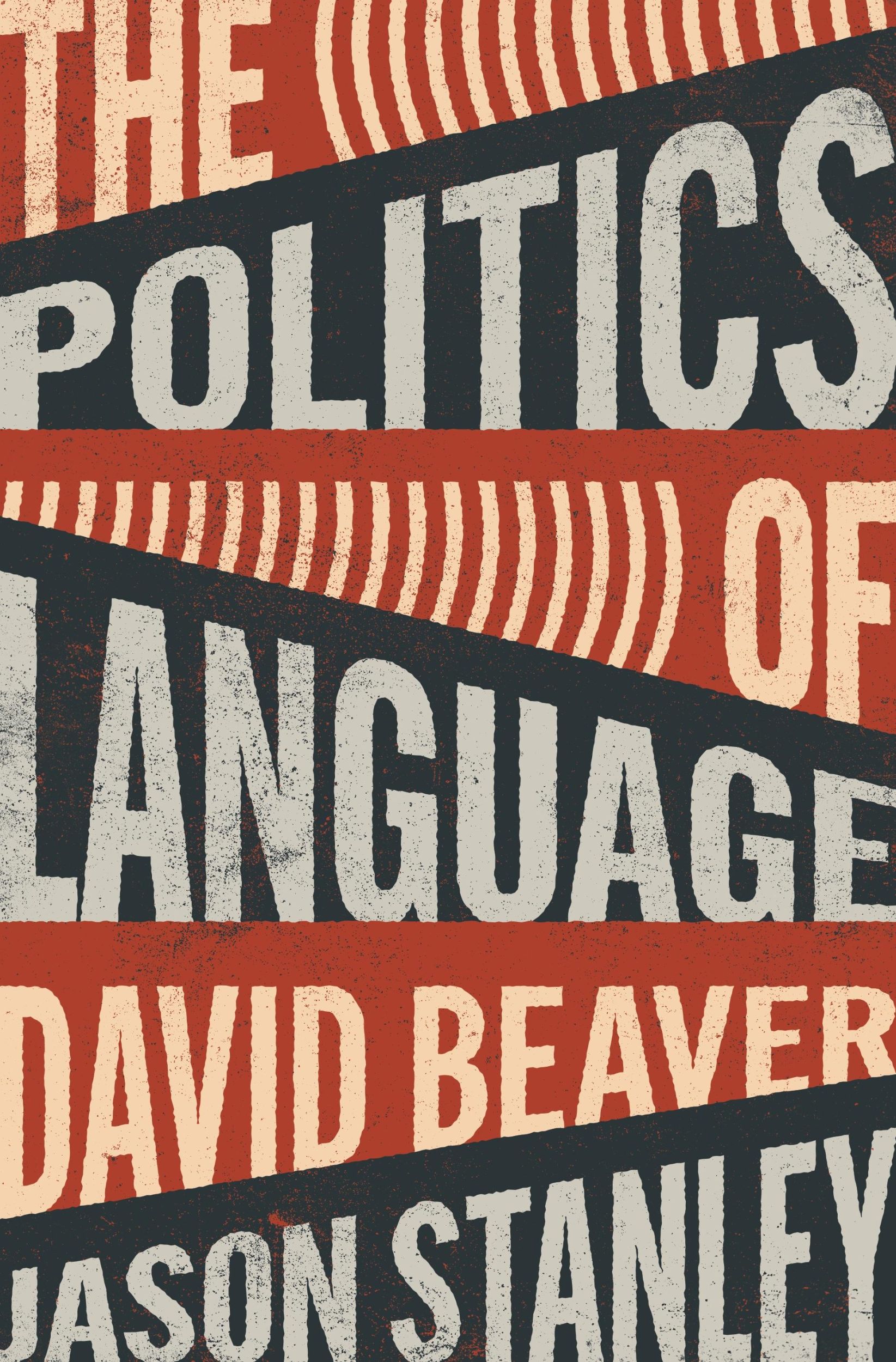 Cover: 9780691181981 | The Politics of Language | David Beaver (u. a.) | Buch | Gebunden