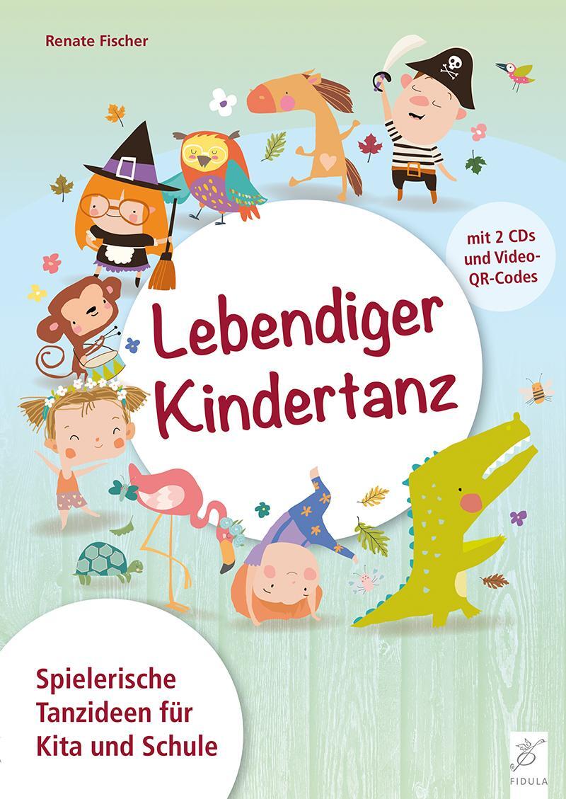 Cover: 9783872262455 | Lebendiger Kindertanz | Spielerische Tanzideen für Kita und Schule