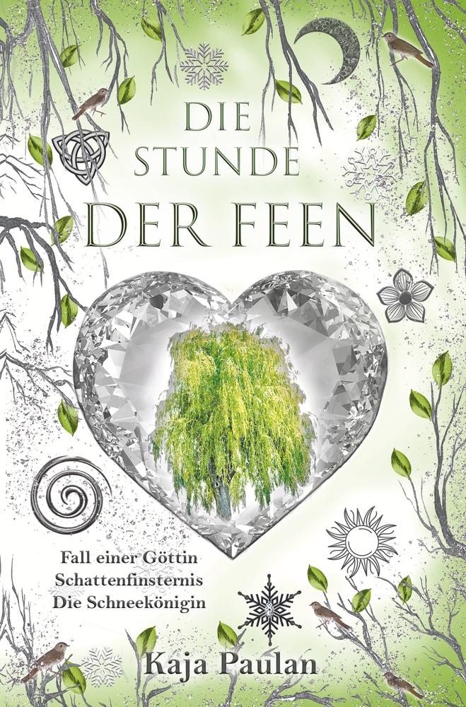 Cover: 9783759221582 | Die Stunde der Feen | Kaja Paulan | Taschenbuch | Paperback | 412 S.