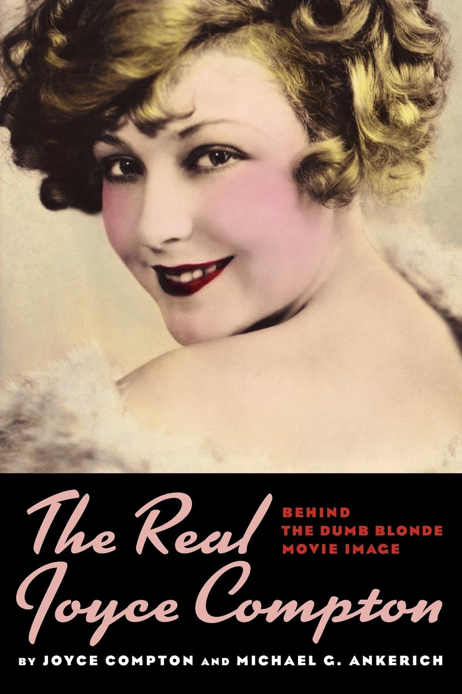 Cover: 9781593934576 | The Real Joyce Compton | Behind the Dumb Blonde Movie Image | Buch