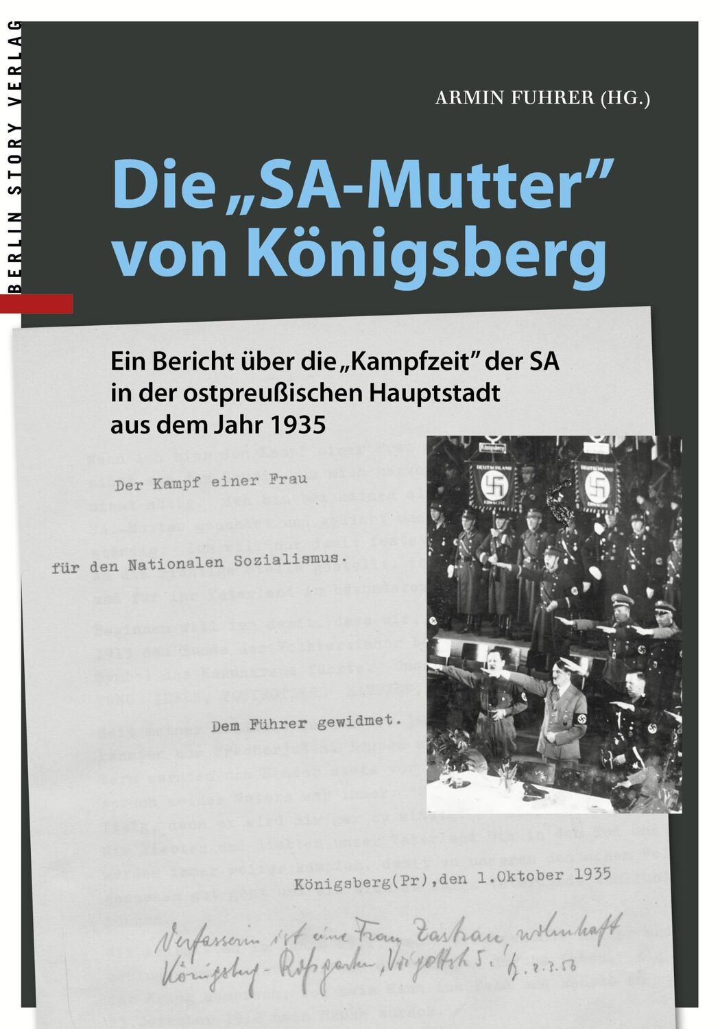 Cover: 9783957231765 | Die "SA-Mutter" von Königsberg | Armin Fuhrer | Taschenbuch | 102 S.