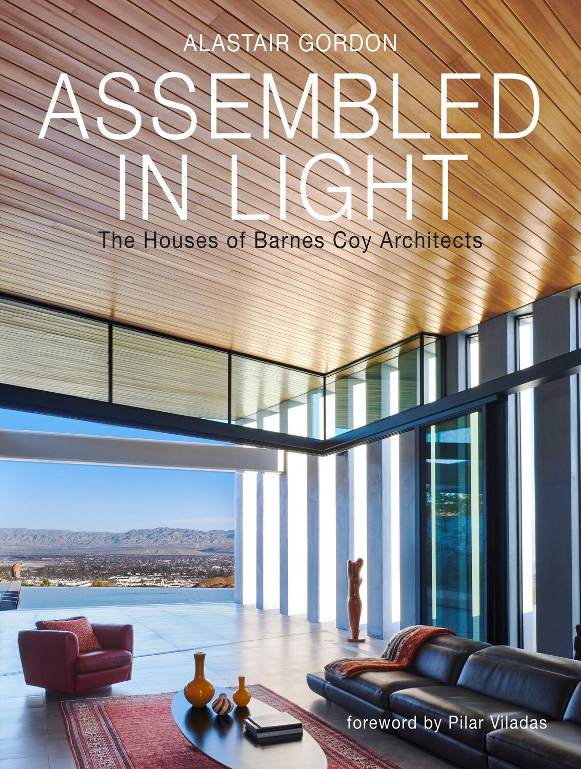 Cover: 9780847868582 | Assembled in Light | The Houses of Barnes Coy Architects | Buch | 2020