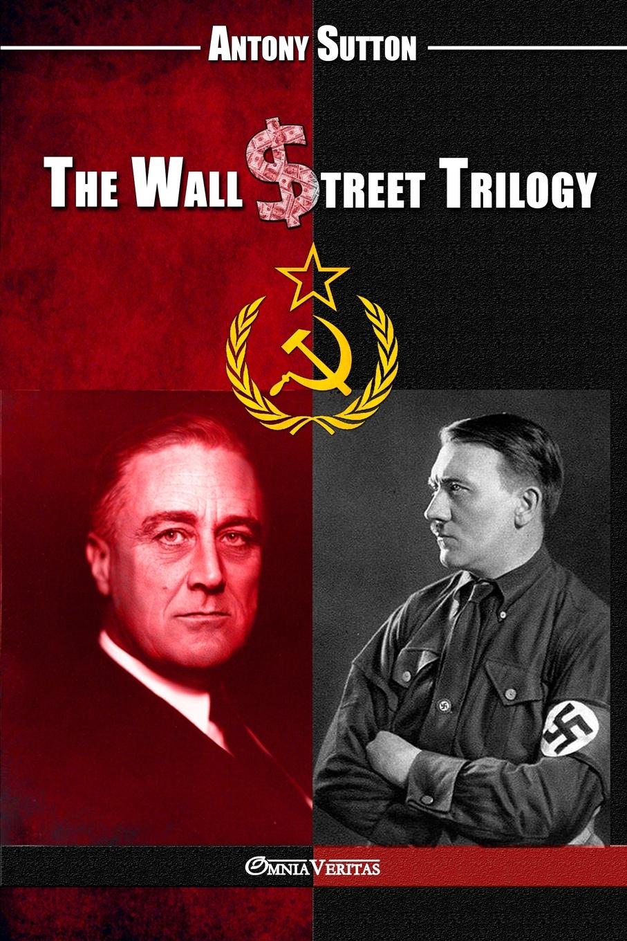 Cover: 9781911417811 | The Wall Street Trilogy | Antony C Sutton | Taschenbuch | Englisch